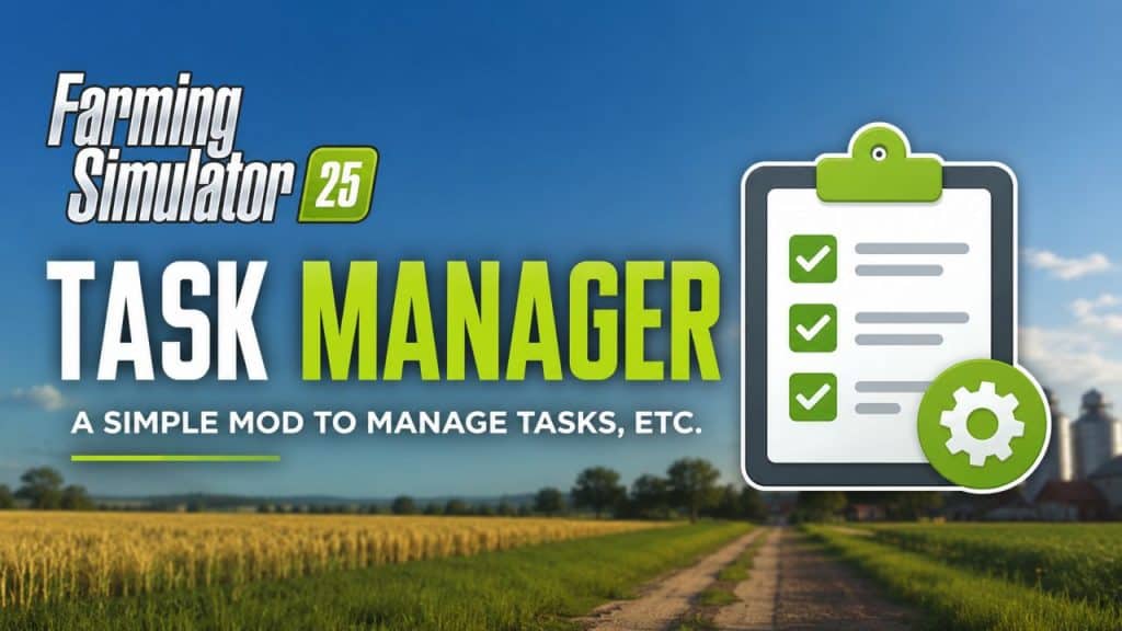 FS25 Task List v1.2.0.1 - FS 25 Other Mod Download